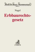 Nagel / Bock / Götting |  Erbbaurechtsgesetz | Buch |  Sack Fachmedien