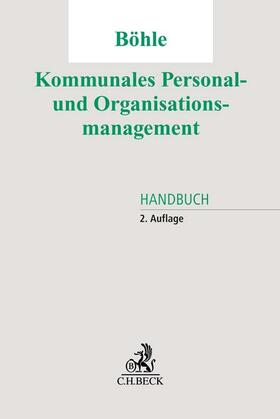 Böhle | Kommunales Personal- und Organisationsmanagement | Buch | 978-3-406-78113-1 | sack.de
