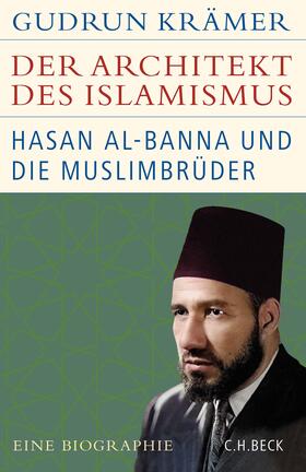 Krämer | Der Architekt des Islamismus | Buch | 978-3-406-78177-3 | sack.de