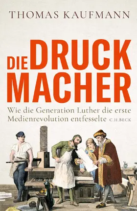 Kaufmann | Die Druckmacher | Buch | 978-3-406-78180-3 | sack.de
