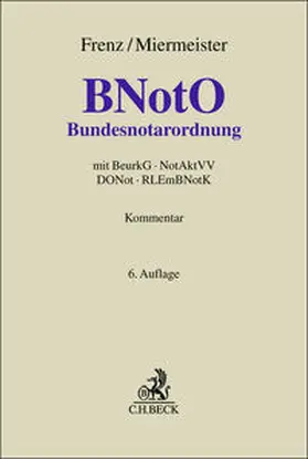 Frenz / Miermeister  |  Bundesnotarordnung | Buch |  Sack Fachmedien