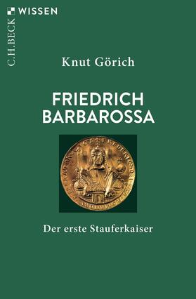 Görich |  Friedrich Barbarossa | Buch |  Sack Fachmedien