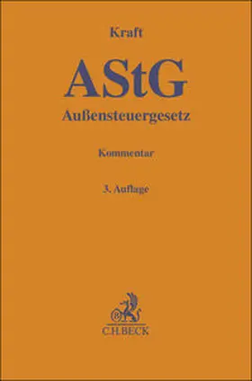 Kraft | Außensteuergesetz: AStG | Buch | 978-3-406-78245-9 | sack.de