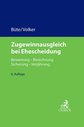 Büte / Volker | Zugewinnausgleich bei Ehescheidung | Buch | 978-3-406-78252-7 | sack.de
