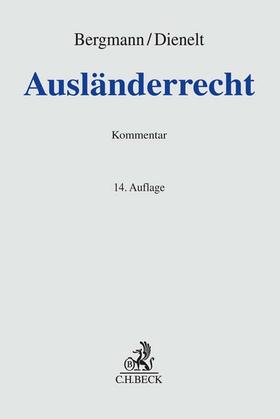 Bergmann / Dienelt | Ausländerrecht | Buch | 978-3-406-78267-1 | sack.de