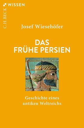 Wiesehöfer |  Das frühe Persien | Buch |  Sack Fachmedien