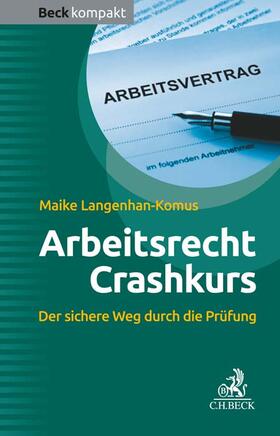 Langenhan-Komus | Arbeitsrecht Crashkurs | Buch | 978-3-406-78272-5 | sack.de