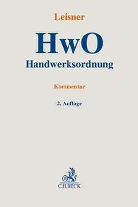 Leisner |  Handwerksordnung: HwO | Buch |  Sack Fachmedien