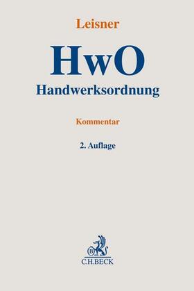 Leisner | Handwerksordnung: HwO | Buch | 978-3-406-78275-6 | sack.de