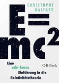 Galfard |  E=mc² - Eine sehr kurze Einführung in die Relativitätstheorie | Buch |  Sack Fachmedien