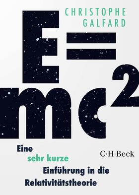 Galfard | E=mc² - Eine sehr kurze Einführung in die Relativitätstheorie | E-Book | sack.de