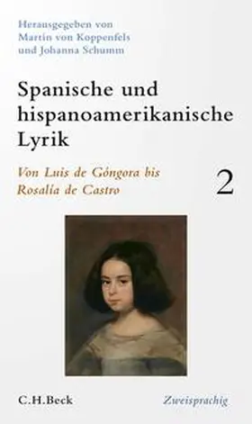 Koppenfels / Schumm | Spanische und hispanoamerikanische Lyrik  Bd. 2: Von Luis de Góngora bis Rosalía de Castro | Buch | 978-3-406-78352-4 | sack.de
