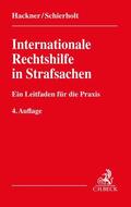 Hackner / Schierholt |  Internationale Rechtshilfe in Strafsachen | Buch |  Sack Fachmedien