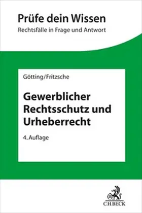 Götting / Fritzsche | Gewerblicher Rechtsschutz und Urheberrecht | Buch | 978-3-406-78400-2 | sack.de