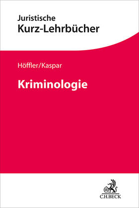 Höffler / Kaspar | Kriminologie | Buch | 978-3-406-78402-6 | sack.de
