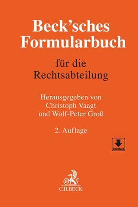 Vaagt / Groß |  Beck'sches Formularbuch für die Rechtsabteilung | Buch |  Sack Fachmedien