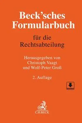 Vaagt / Groß |  Beck'sches Formularbuch für die Rechtsabteilung | Buch |  Sack Fachmedien