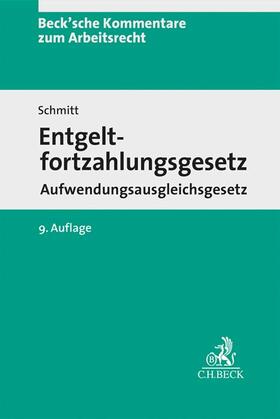Schmitt | Entgeltfortzahlungsgesetz: EFZG AAG | Buch | 978-3-406-78414-9 | sack.de