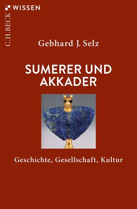 Selz | Sumerer und Akkader | Buch | 978-3-406-78427-9 | sack.de