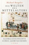 Borgolte |  Die Welten des Mittelalters | Buch |  Sack Fachmedien