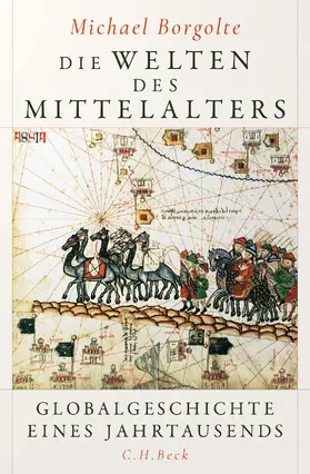 Borgolte | Die Welten des Mittelalters | E-Book | www.sack.de