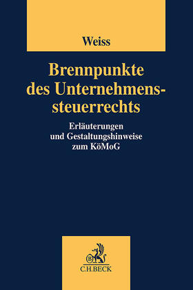 Brühl / Weiss | Brennpunkte des Unternehmenssteuerrechts | Buch | 978-3-406-78535-1 | sack.de