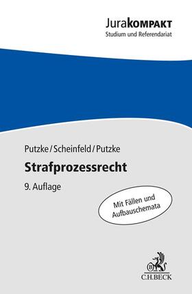 Putzke / Scheinfeld / Putzke |  Strafprozessrecht | Buch |  Sack Fachmedien