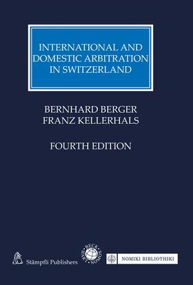Berger / Kellerhals | Berger, B: International and Domestic Arbitration/Switz. | Buch | 978-3-406-78548-1 | sack.de