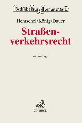 Hentschel / König / Dauer | Straßenverkehrsrecht | Buch | 978-3-406-78572-6 | sack.de
