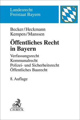 Becker / Heckmann / Kempen | Öffentliches Recht in Bayern | Buch | 978-3-406-78580-1 | sack.de