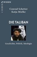 Schetter / Mielke |  Die Taliban | Buch |  Sack Fachmedien