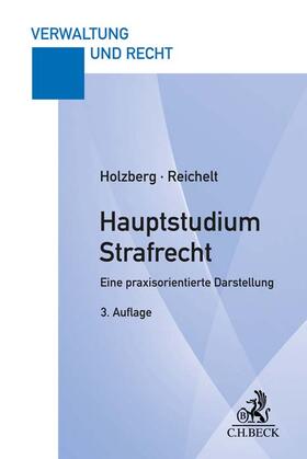 Holzberg / Reichelt  |  Hauptstudium Strafrecht | Buch |  Sack Fachmedien