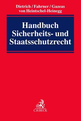 Dietrich / Fahrner / Gazeas |  Handbuch Sicherheits- und Staatsschutzrecht | Buch |  Sack Fachmedien