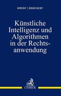 Kment / Borchert |  Künstliche Intelligenz und Algorithmen in der Rechtsanwendung | Buch |  Sack Fachmedien