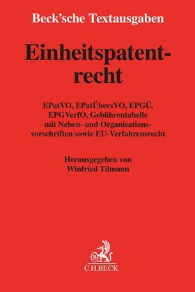 Tilmann | Einheitspatentrecht | Buch | 978-3-406-78636-5 | sack.de