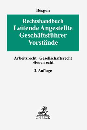 Besgen | Rechtshandbuch Leitende Angestellte, Geschäftsführer und Vorstände | Buch | 978-3-406-78641-9 | sack.de