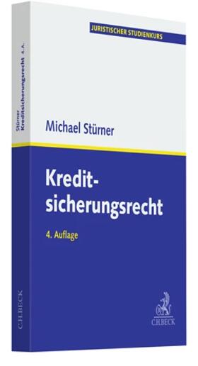 Stürner | Kreditsicherungsrecht | Buch | 978-3-406-78642-6 | sack.de