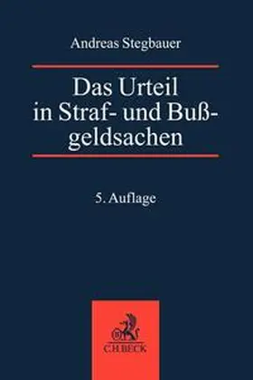 Rösch / Stegbauer |  Das Urteil in Straf- und Bußgeldsachen | Buch |  Sack Fachmedien