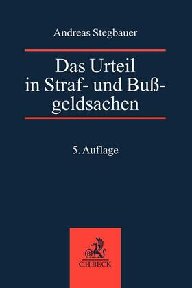 Rösch / Stegbauer | Das Urteil in Straf- und Bußgeldsachen | Buch | 978-3-406-78682-2 | sack.de