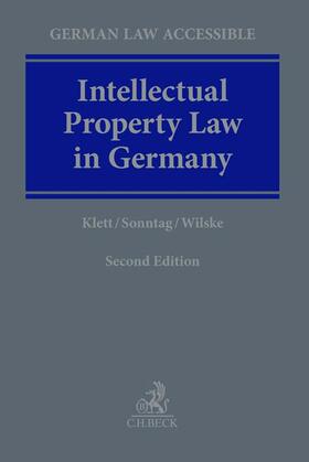 Klett / Sonntag / Wilske | Intellectual Property Law in Germany | Buch | 978-3-406-78717-1 | sack.de