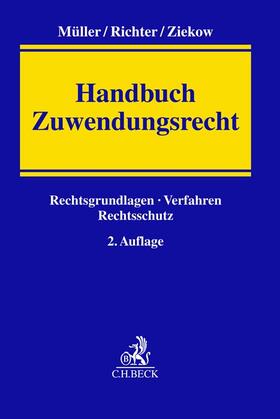 Müller / Richter / Ziekow | Handbuch Zuwendungsrecht | Buch | 978-3-406-78736-2 | sack.de