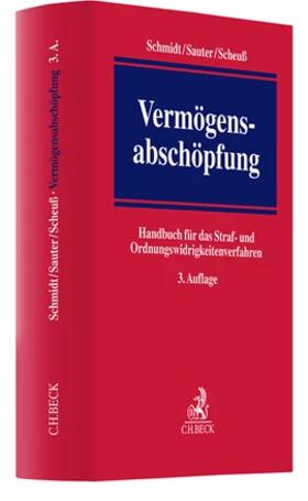 Schmidt / Sauter / Scheuß | Vermögensabschöpfung | Buch | 978-3-406-78739-3 | sack.de