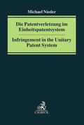 Nieder |  Die Patentverletzung im Einheitspatentsystem | Buch |  Sack Fachmedien