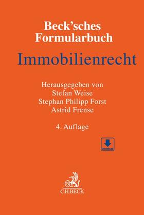 Weise / Forst / Frense | Beck'sches Formularbuch Immobilienrecht | Buch | 978-3-406-78756-0 | sack.de