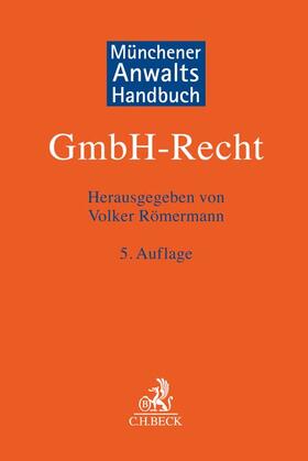 Römermann | Münchener Anwaltshandbuch GmbH-Recht | Buch | 978-3-406-78777-5 | sack.de