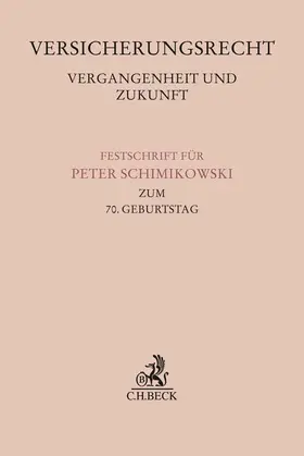 Fortmann / Maier |  Versicherungsrecht - Vergangenheit und Zukunft | Buch |  Sack Fachmedien
