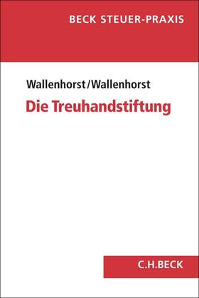 Wallenhorst | Die Treuhandstiftung | Buch | 978-3-406-78806-2 | sack.de