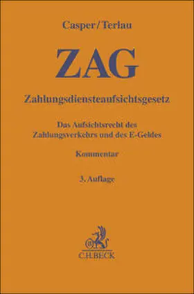 Casper / Terlau |  Zahlungsdiensteaufsichtsgesetz (ZAG) | Buch |  Sack Fachmedien