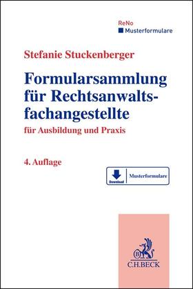 Stuckenberger |  Formularsammlung für Rechtsanwaltsfachangestellte | Buch |  Sack Fachmedien