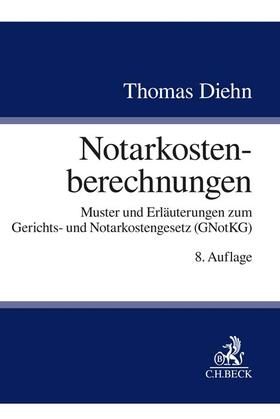Diehn | Diehn, T: Notarkostenberechnungen | Buch | sack.de